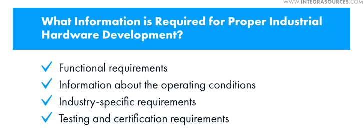 The list of requirements needed for successful and swift industrial hardware development.